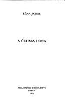 Cover of: A última dona by Lídia Jorge