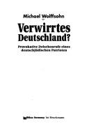 Cover of: Verwirrtes Deutschland?: provokative Zwischenberufe eines deutschjüdischen Patrioten