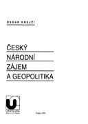 Cover of: Český národní zájem a geopolitika