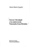 Cover of: Grover Cleveland y la controversia Venezuela-Gran Bretaña by Simón Alberto Consalvi