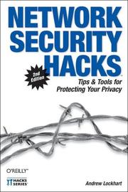 Cover of: Network Security Hacks by Andrew Lockhart, Andrew Lockhart