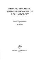 Cover of: Hispanic linguistic studies in honour of F.W. Hodcroft