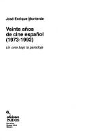 Cover of: Veinte años de cine español (1973-1992) by José Enrique Monterde