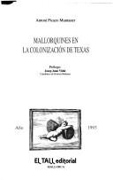 Cover of: Mallorquines en la colonización de Texas