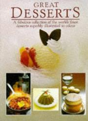 Cover of: Great Desserts by Christian Teubner, Sybil Grafin Schonfeldt