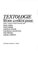 Cover of: Textologie--teorie a ediční praxe