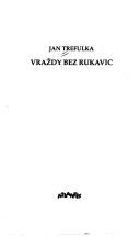 Cover of: Vraždy bez rukavic