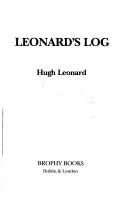 Leonard's log by Hugh Leonard