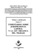 Cover of: Comentarios sobre jurisprudencia laboral y la Ley orgánica del trabajo