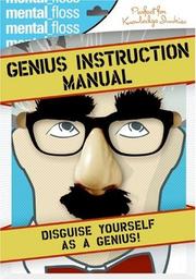 Cover of: Mental Floss: Genius Instruction Manual (Mental Floss Presents)