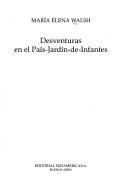 Cover of: Desventuras en el país-jardín-de-infantes