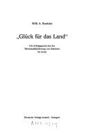 Cover of: Glück für das Land: die Erfolgsgeschichte der Wirtschaftsförderung von Steinbeis bis heute
