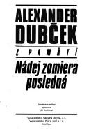 Cover of: Nádej zomiera posledná: z pamätí