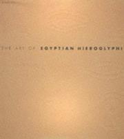 Cover of: The Art of Egyptian Hieroglyphics (The Art of ...) | David Sandison