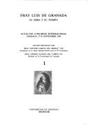 Cover of: Fray Luis de Granada: su obra y su tiempo : actas del congreso internacional, Granada, 27-30 septiembre 1988