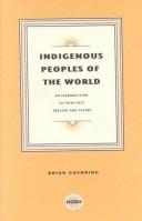 Cover of: Indigenous peoples of the world | Brian Goehring