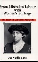From Liberal to Labour with women's suffrage by Jo Vellacott