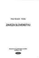 Zaveza slovenstvu by Peter Kovačič-Peršin