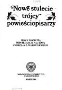 Cover of: Nowe stulecie trójcy powieściopisarzy: praca zbiorowa
