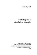 Cover of: Combats pour la Révolution française