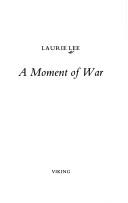 Cover of: A moment of war: a memoir of the Spanish Civil War