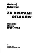 Cover of: Za drutami oflagów by Andrzej Bukowski