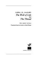 Cover of: The well of life: and, The thread : two short novels