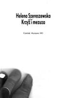 Cover of: Krzyż i mezuza by Helena Szereszewska