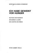 Cover of: Ich habe geweint vor Hunger by Dieter Bach