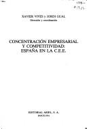 Cover of: Concentración empresarial y competitividad: España en la C.E.E.