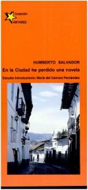 Cover of: En la ciudad he perdido una novela