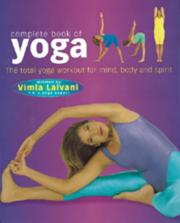 Cover of: Complete Book of Yoga by Vimla Lalvani