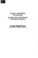 Somali learner's dictionary = by Jawahir Abdulla Farah
