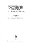 Cover of: Ritterbrüder im livländischen Zweig des Deutschen Ordens
