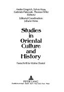 Cover of: Studies in Oriental culture and history: Festschrift for Walter Dostal