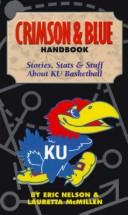 Cover of: The crimson & blue handbook: stories, stats, and stuff about KU basketball