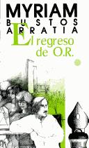Cover of: El regreso de O.R.: cuentos