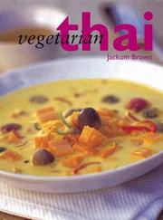 Cover of: Vegetarian Thai by Jackum Brown
