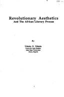 Cover of: Revolutionary aesthetics and the African literary process