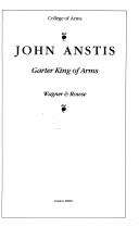 Cover of: John Anstis, Garter King of Arms