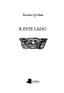 Cover of: A este lado by Eduardo Gil Bera