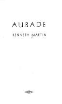 Cover of: Aubade by Martin, Kenneth
