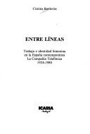 Cover of: Entre líneas: trabajo e identidad femenina en la España contemporánea : la Compañía Telefónica, 1924-1980