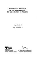 Rotación de personal en las maquiladoras de exportación en Tijuana by Jorge Carrillo V.