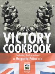 Cover of: Victory Cookbook: celebratory food on rations!