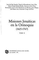 Misiones jesuíticas en la Orinoquía (1625-1767) by José del Rey Fajardo