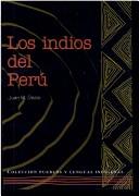 Cover of: Los Indios del Perú by Juan M. Ossio A.
