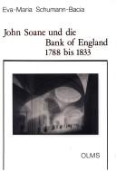 Cover of: John Soane und die Bank of England 1788 bis 1833 by Eva Schumann-Bacia