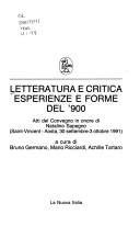 Cover of: Letteratura e critica: esperienze e forme del '900 : atti del convegno in onore di Natalino Sapegno, Saint-Vincent, Aosta, 30 settembre-3 ottobre 1991