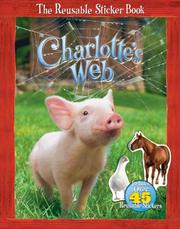 Cover of: Charlotte's Web: The Reusable Sticker Book (Charlotte's Web)